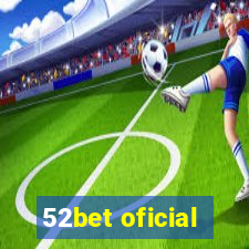 52bet oficial